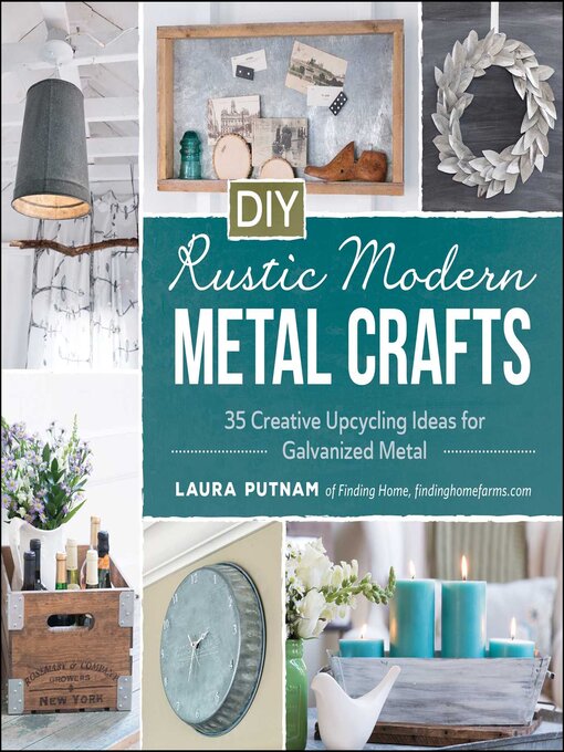 Title details for DIY Rustic Modern Metal Crafts by Laura Putnam - Available